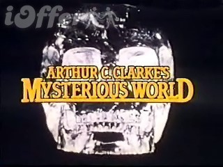Arthur C Clarke's Mysterious World 1