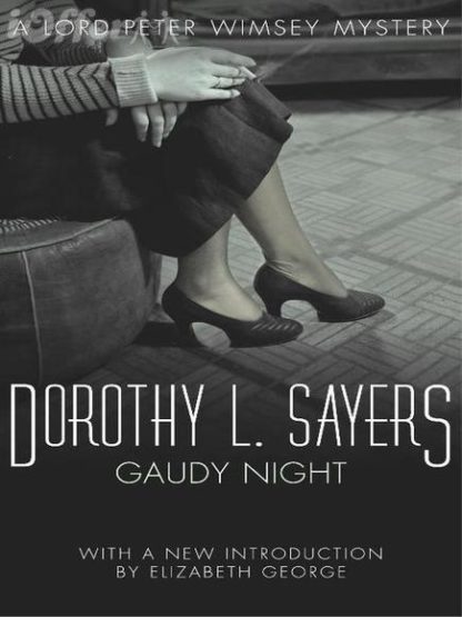 Dorothy L Sayers Mysteries Gaudy Night & Strong Poison 1
