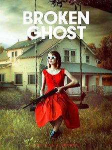 Broken Ghost 2018 DVD