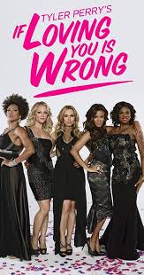 Tyler Perry's If Loving You Is Wrong