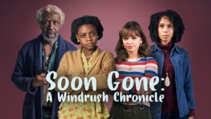 Soon Gone A Windrush Chronicle Season 1 DVD