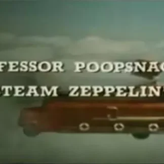 Professor Poopsnagle’s Steam Zeppelin (1985) DVD