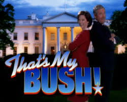 That's My Bush! (2001–2001) Starring Timothy Bottoms Complete Season 1 on DVD