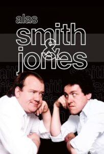 Poster for Alas Smith & Jones featuring two men in white shirts leaning toward each other, with the duo's bold white name across the top.