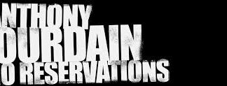 Anthony Bourdain: No Reservations (2005–2012) 8 Seasons on DVD